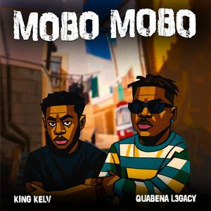 Mobo Mobo (feat. Quabena L3gacy)