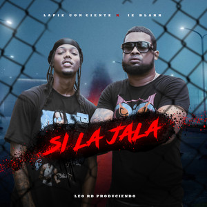 SI LA JALA (Explicit)