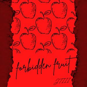 forbidden fruit (Explicit)