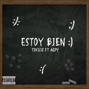 Estoy bien :) (feat. AqpY)