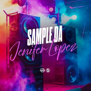 Sample Da Jenifer Lopez (Explicit)