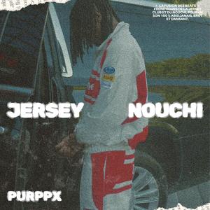 Jersey Nouchi (Explicit)
