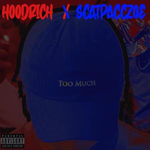 Cap too Much (feat. ScatpaccZoe) (Explicit)
