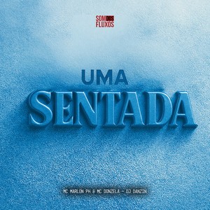 Uma Sentada (Explicit)