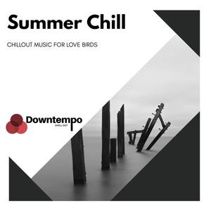 Summer Chill: Chillout Music for Love Birds