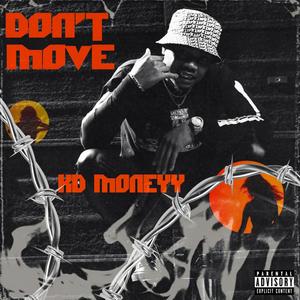 DON'T MOVE (Explicit)