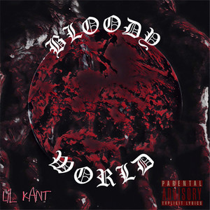 Bloody World (Explicit)