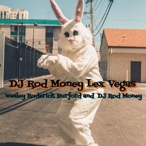 Dj Rod Money Lex Vegas (Explicit)