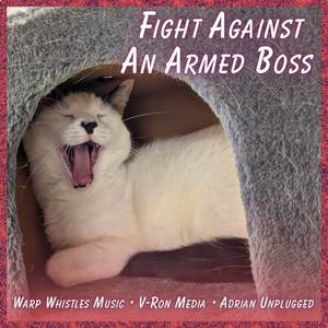 Fight Against An Armed Boss (COVER版)