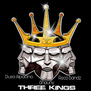 Three Kings (Explicit)