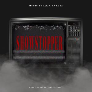 SHOWSTOPPER (feat. Harman Banga)