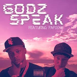 Godz Speak (feat. Papoose) (Explicit)