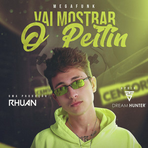 MEGA FUNK - VAI MOSTRAR O PEITIN (Explicit)