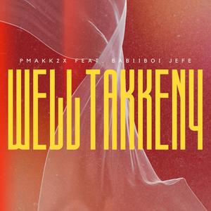 Well Takken4 (Explicit)