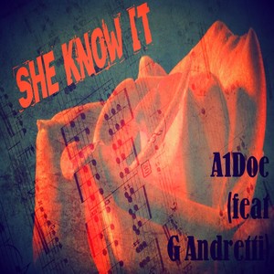 She Know It (feat. G Andretti)