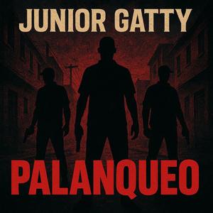 palanqueo (feat. Junior Gatty)
