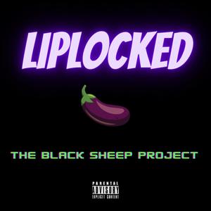 Lip Locked (Explicit)