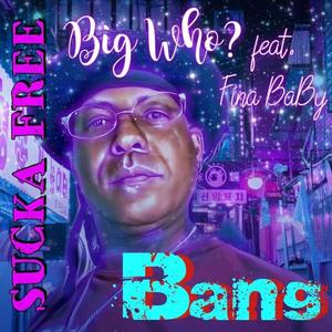 BANG (feat. FINA BABY) [Explicit]