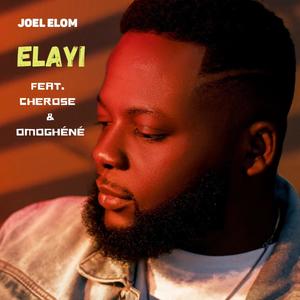 Elayi (feat. Cherose & Omoghéné)