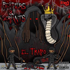 Reapers & Serpants (Explicit)