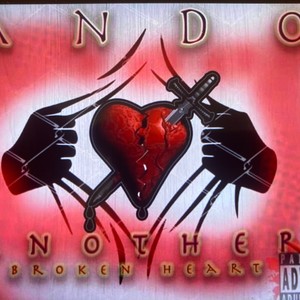 Another Broken Heart (Explicit)