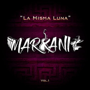 La Misma Luna, Vol. 1