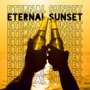 Eternal Sunset - Beach Music, Chill Out 2020, Fresh Energy, Tropical Chill Lounge, Relax & Rest