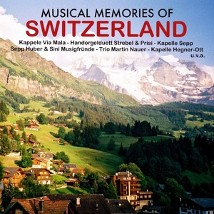 Musical Memories of Switzerland