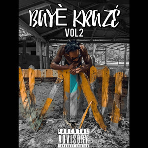 Bayè Krazé, Vol. 2 (Explicit)