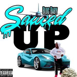 Sauced Up Blokk Baby (Explicit)