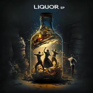 LIQUOR EP (Explicit)