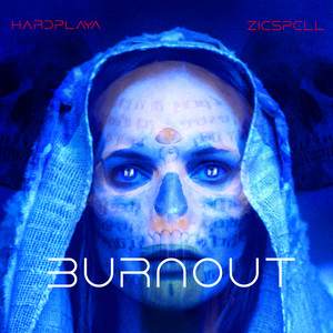 Burnout (Explicit)