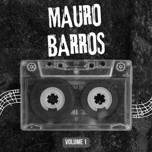 Mauro Barros, Vol. 1