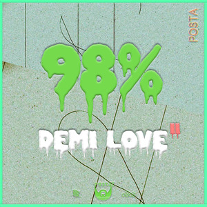 98% | DƎMI LOVƎ II EP