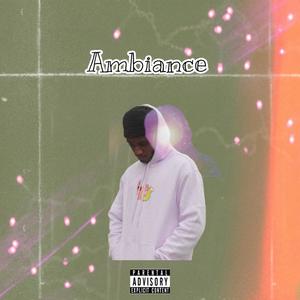 Ambiance (Explicit)