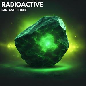 RADIOACTIVE