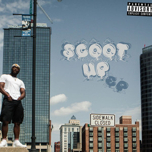 Scoot Up - EP (Explicit)