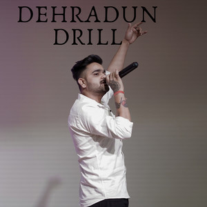 Dehradun Drill (Explicit)