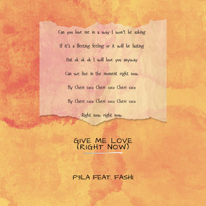 Give Me Love (Right Now)