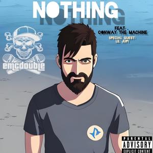 Nothing (feat. Conway The Machine & Lil Jupi) (Explicit)