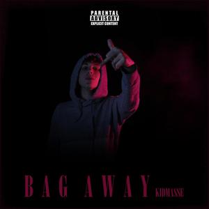 Bag Away (Explicit)