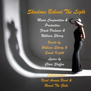 Shadows Behind The Light (feat. William Sherry & Sandi Kight)