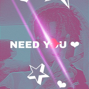 Need you (Explicit)