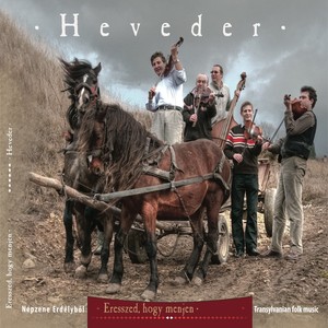 Eresszed, hogy menjen (Népzene Erdélyből, Transylvanian folk music)