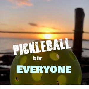 Pickleball is for Everyone (feat. Teresa Paulson)