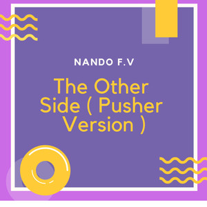 The Other Side (Pusher Version)