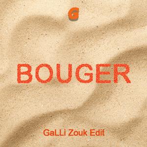 Bouger (Zouk Edit)