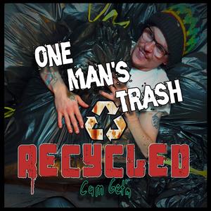 One Man's Trash (Recycled Edition)