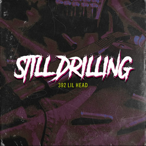 Still Drilling (Explicit)