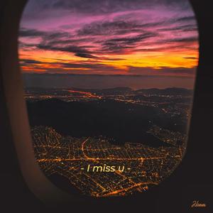 I MISS U (Explicit)